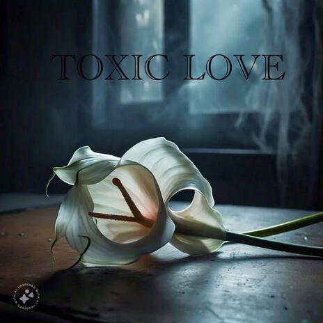 Toxic Love (Prod. Jpbeatz) | Boomplay Music