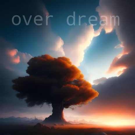 OVER DREAM (Special Version) | Boomplay Music