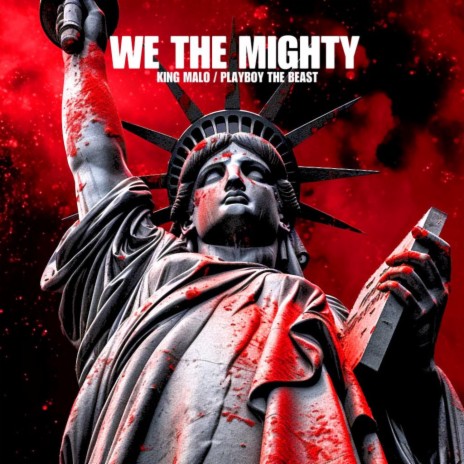 WE THE MIGHTY ft. PlayBoy The Beast | Boomplay Music