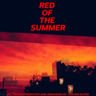 RED OF THE SUMMER