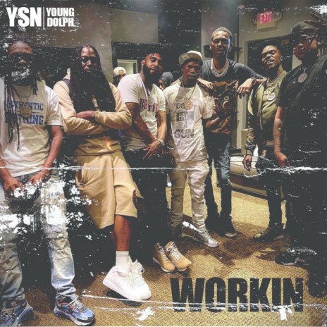 WORKIN (feat. Young Dolph) | Boomplay Music