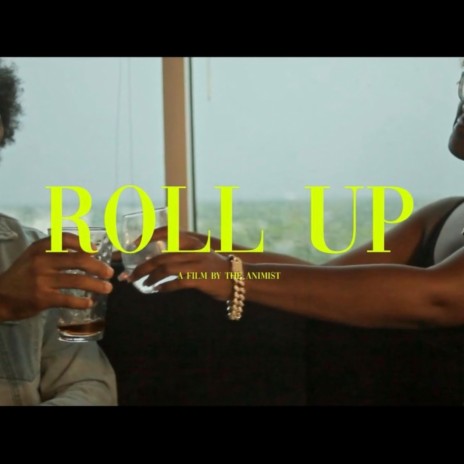 Roll Up | Boomplay Music