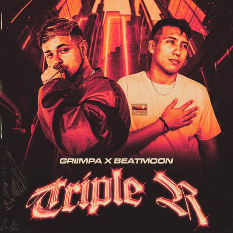 Triple R ft. Griimpa | Boomplay Music