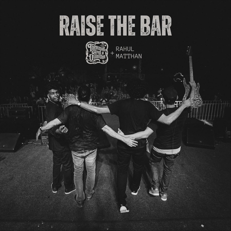 Raise the Bar ft. Rahul Matthan | Boomplay Music