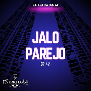 Jalo Parejo lyrics | Boomplay Music