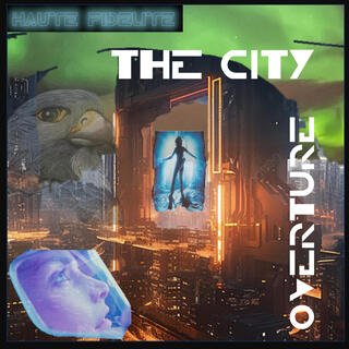 The City In And Out Overture