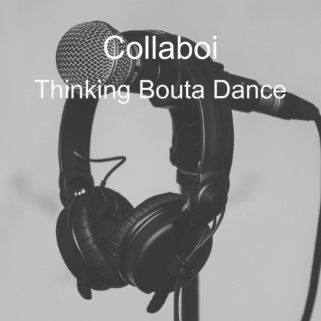 Thinking Bouta Dance | Boomplay Music