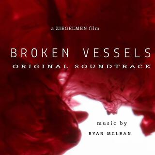 Broken Vessels (Original Soundtrack)