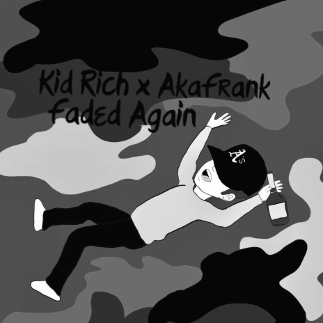 Faded Again (feat. AkaFrank)