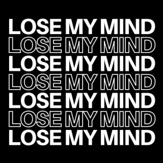 Lose My Mind