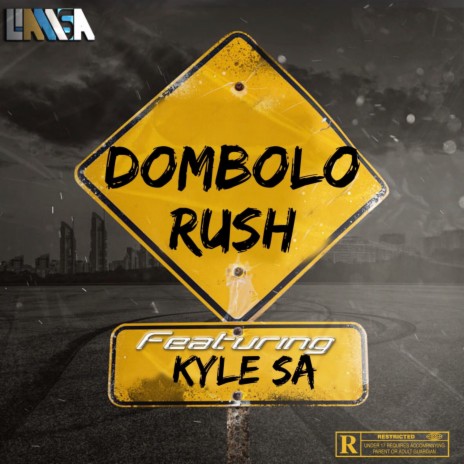 Dombolo Rush ft. Kyle SA | Boomplay Music