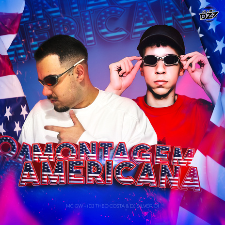 MONTAGEM AMERICANA ft. DJ Theo Costa & DJ Silvério | Boomplay Music