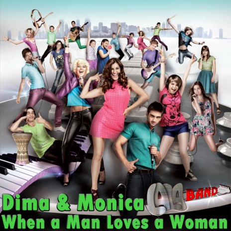 When A Man Loves A Women ft. Dima Trofim & Monica Odagiu | Boomplay Music