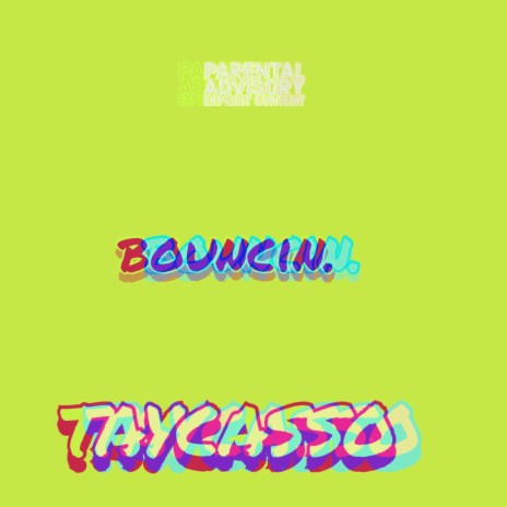 bouncin. | Boomplay Music