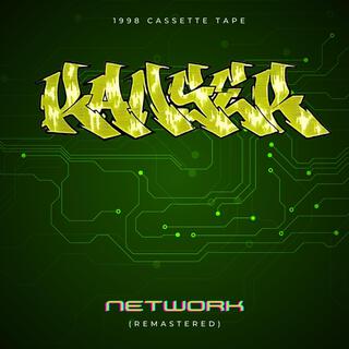 Krom / Interlock Presents: 1998 Cassette Tape Kanser NETWORK (Remastered)