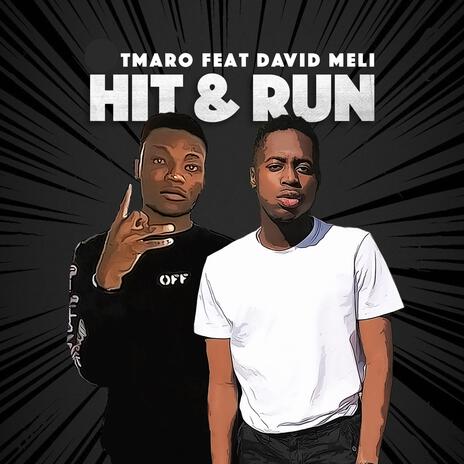 Hit & Run ft. David Meli | Boomplay Music