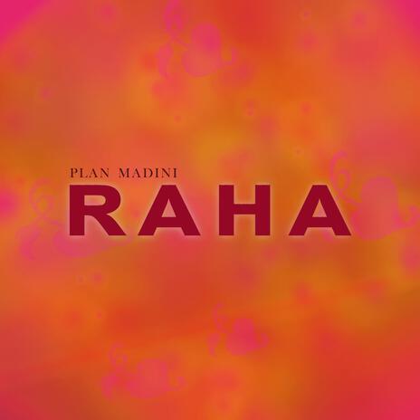 Raha | Boomplay Music