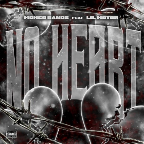 No Heart ft. lil motor