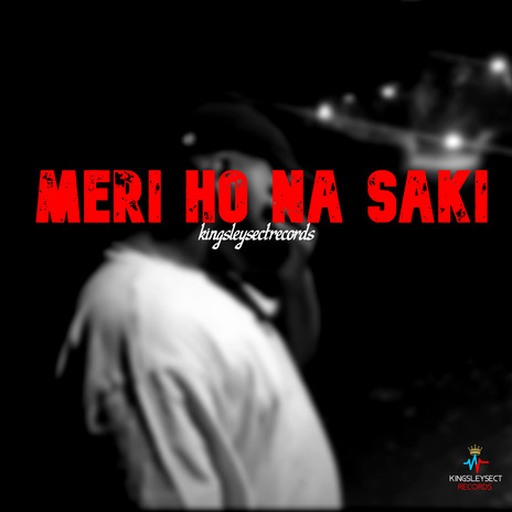 Meri Ho Na Saki | Boomplay Music