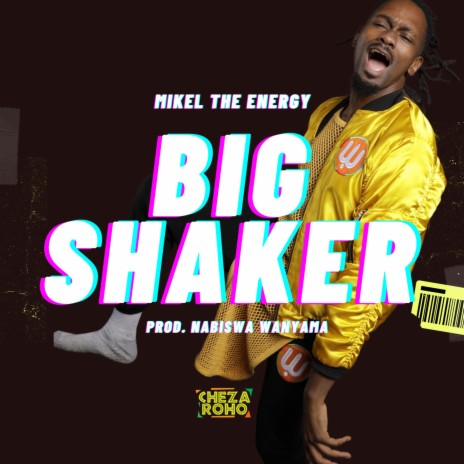 BIG SHAKER ft. Nabiswa Wanyama | Boomplay Music