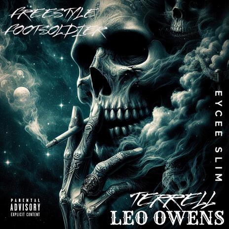 Leo Owen's ft. Freestyle Footsoldier & Terrell