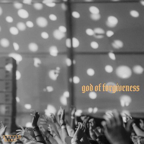 God Of Forgiveness | Boomplay Music