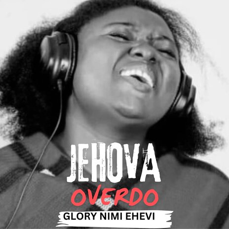 Jehova Overdo | Boomplay Music