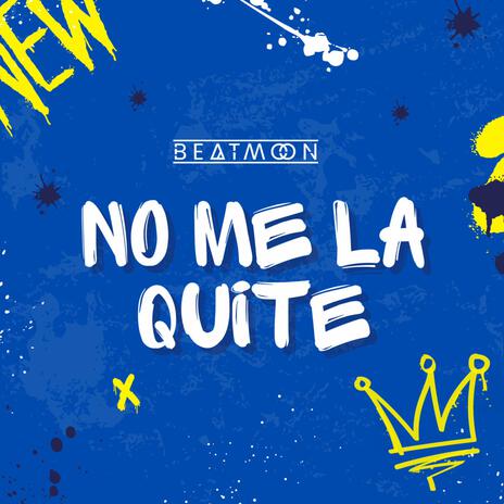 No me la quite | Boomplay Music