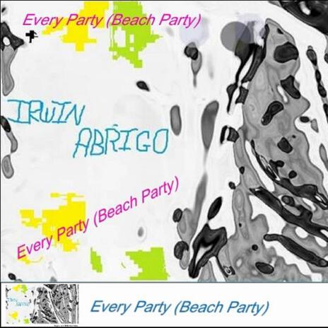 Every Party (Beach Party) (Summer Version) | Boomplay Music