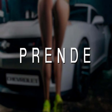 Prende | Boomplay Music