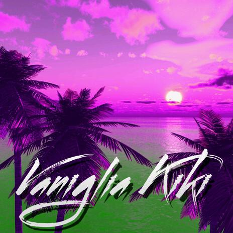 Vaniglia Kiki | Boomplay Music