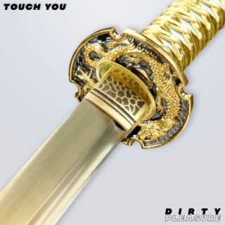 Touch You