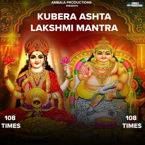 Kubera Ashta Lakshmi Mantra 108 Times | Boomplay Music