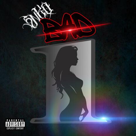 Bad 1 | Boomplay Music