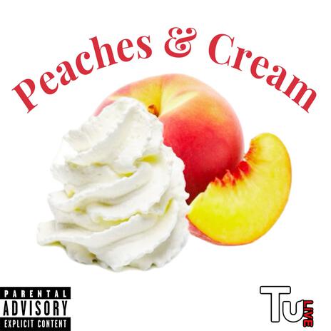 Peaches & Cream | Boomplay Music