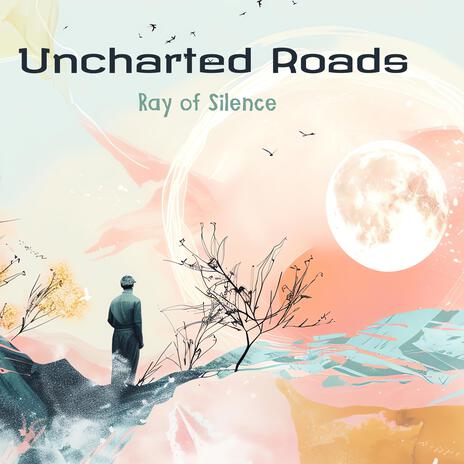 Uncharted Roads