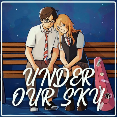 Under Our Sky ft. IdrysLTS | Boomplay Music