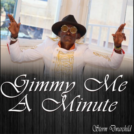 Gimmy Me a Minute | Boomplay Music