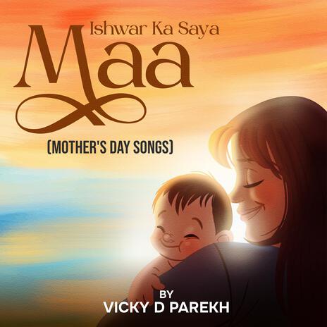 Ishwar Ka Saya Maa (Mother's Day Songs) | Boomplay Music