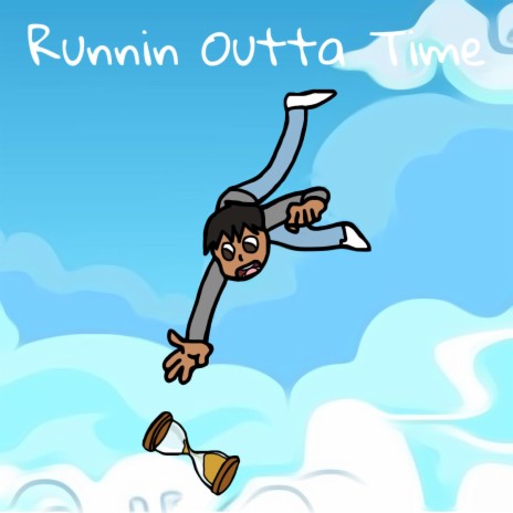 Runnin Outta Time | Boomplay Music