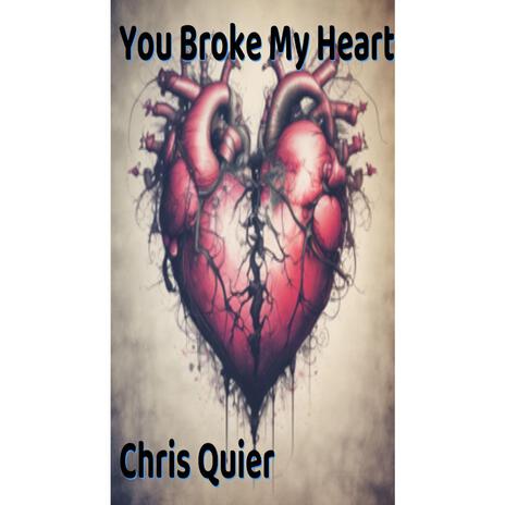 You Broke My Heart