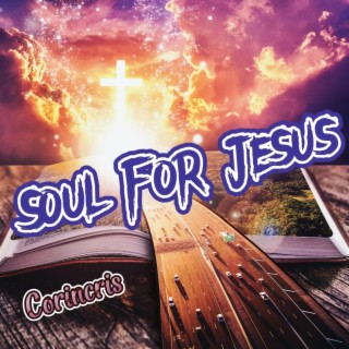 Soul For Jesus lyrics | Boomplay Music