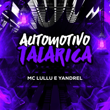 Automotivo Talarica ft. Yandrel | Boomplay Music