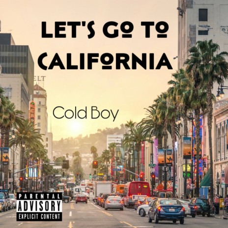 Let's go to California | Boomplay Music