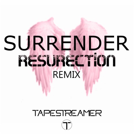 Surrender (Resurection Remix) | Boomplay Music