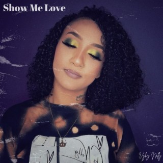 Show Me Love lyrics | Boomplay Music