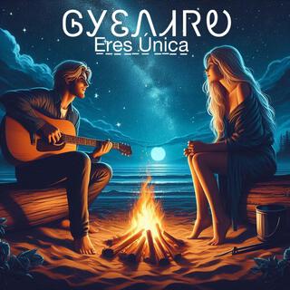 gyenaro (Eres Unica) lyrics | Boomplay Music