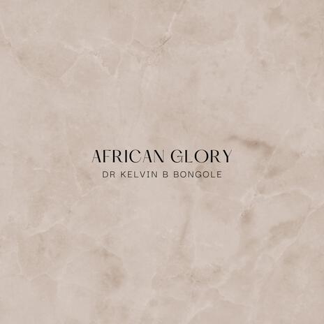 AFRICAN GLORY ft. St John Paul Mbeya Choir | Boomplay Music