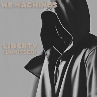 Liberty (Unmissed) lyrics | Boomplay Music