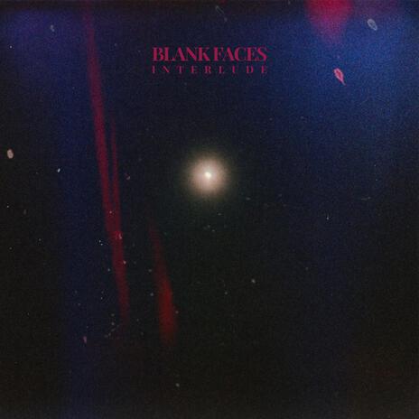 blank faces (interlude) | Boomplay Music